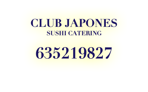 &nbsp;CLUB JAPONES SUSHI CATERING 635219827